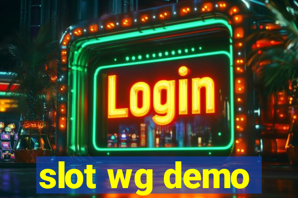 slot wg demo